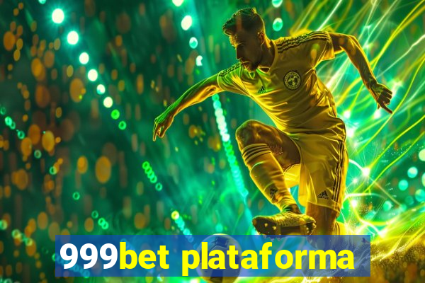 999bet plataforma